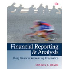 Test Bank for Financial Reporting and Analysis, 13th Edition Charles H. Gibson